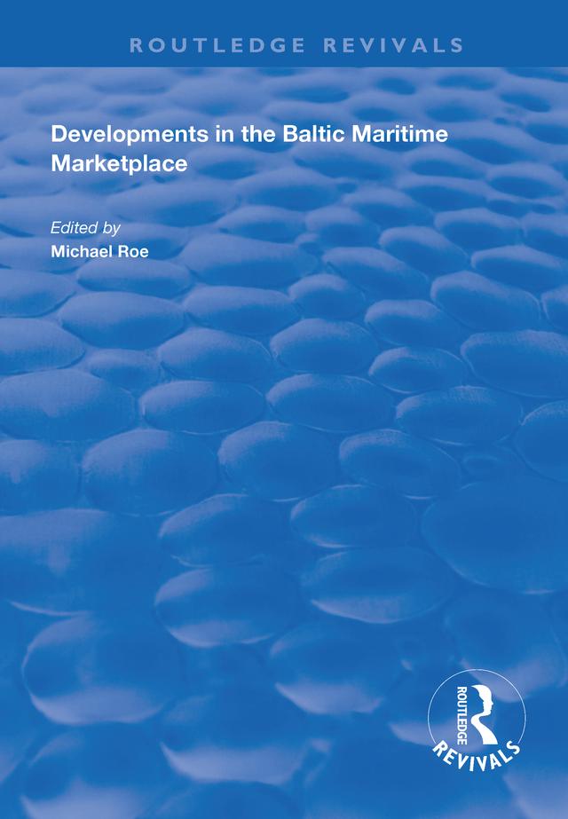 Developments in the Baltic Maritime Marketplace by Michael Roe