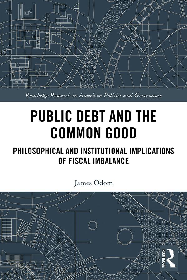Public Debt and the Common Good by James Odom