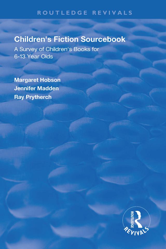 Children's Fiction Sourcebook by Jennifer Madden, Margaret Hobson, Ray Prytherch