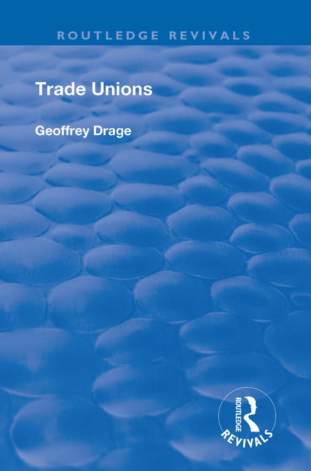 Trade Unions by Geoffrey Drage