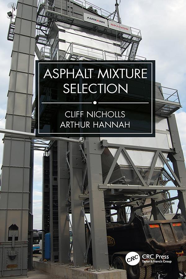 Asphalt Mixture Selection by Arthur Hannah, Cliff Nicholls