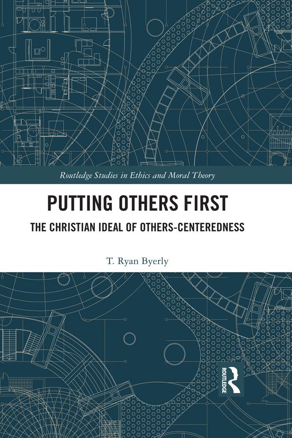 Putting Others First by T. Ryan Byerly