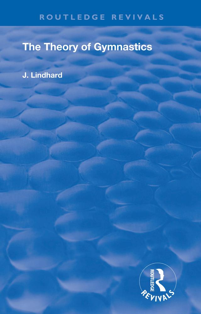 The Theory of Gymnastics by J. Lindhard