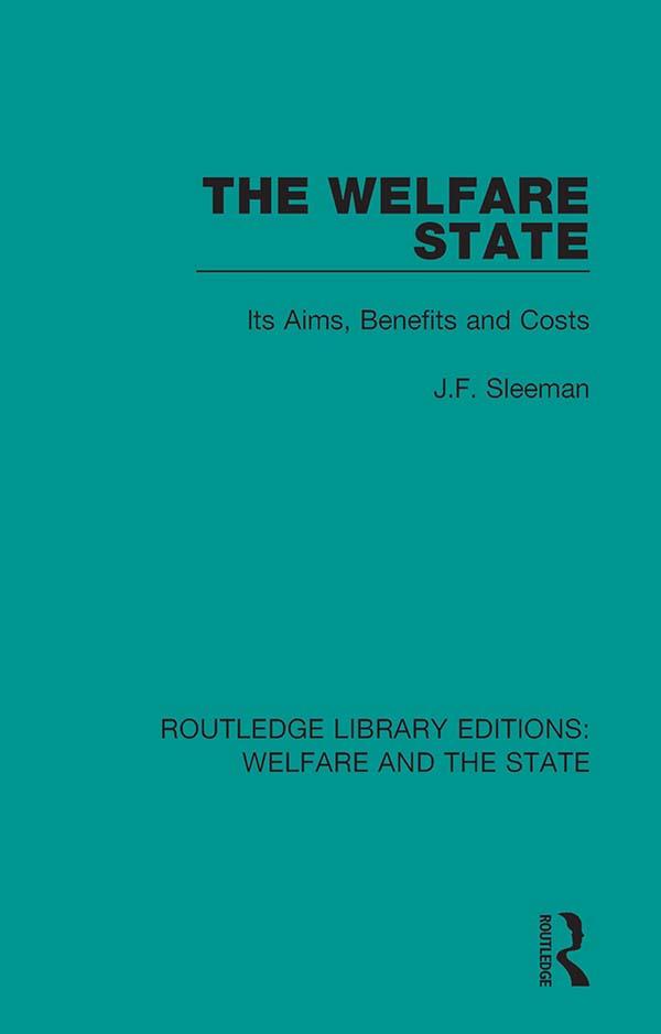 The Welfare State by J.F. Sleeman