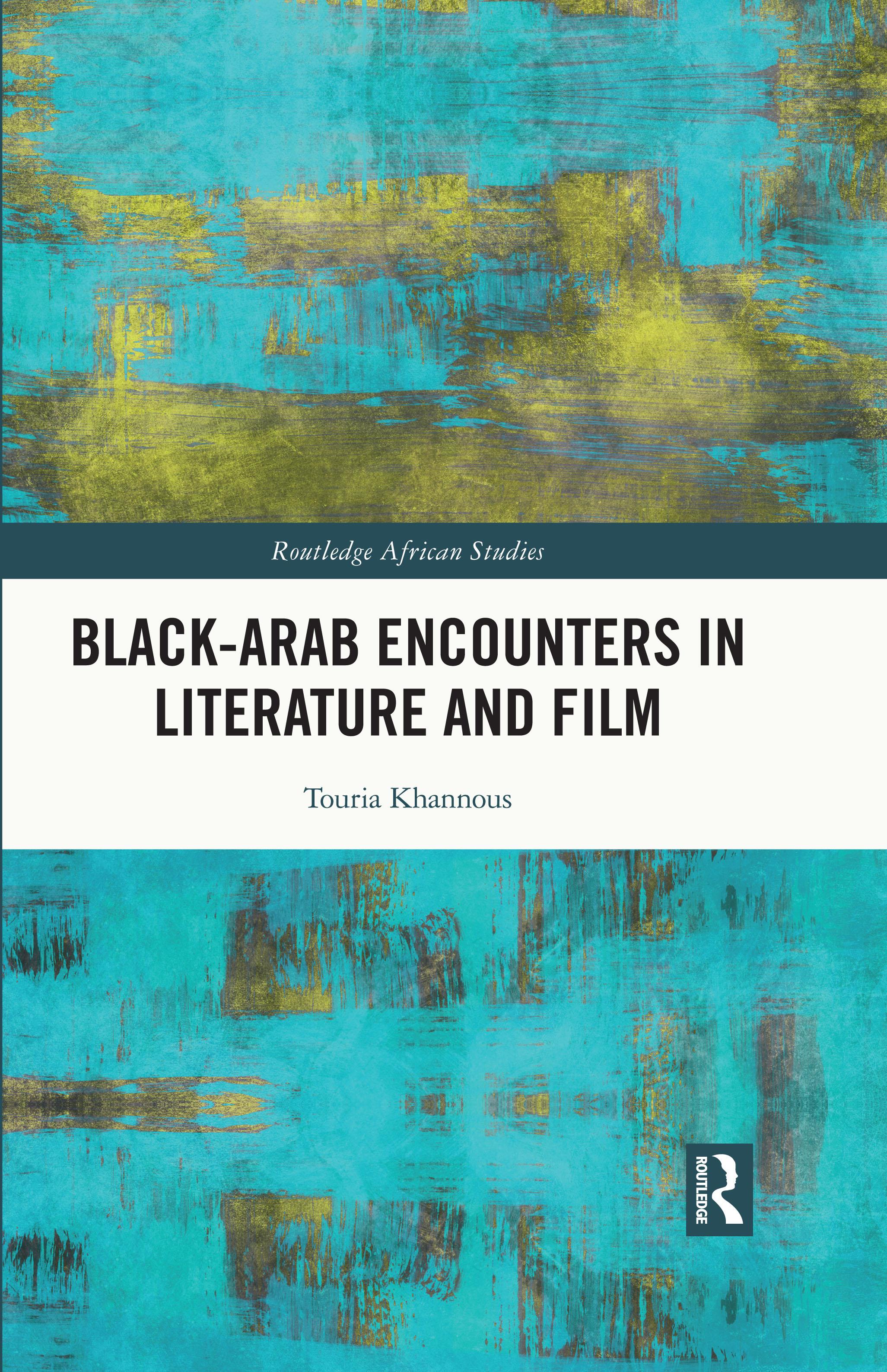 Black–Arab Encounters in Literature and Film