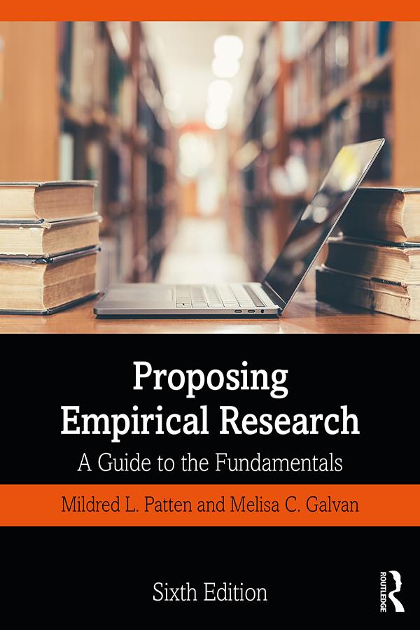 Proposing Empirical Research by Melisa C. Galvan, Mildred L. Patten