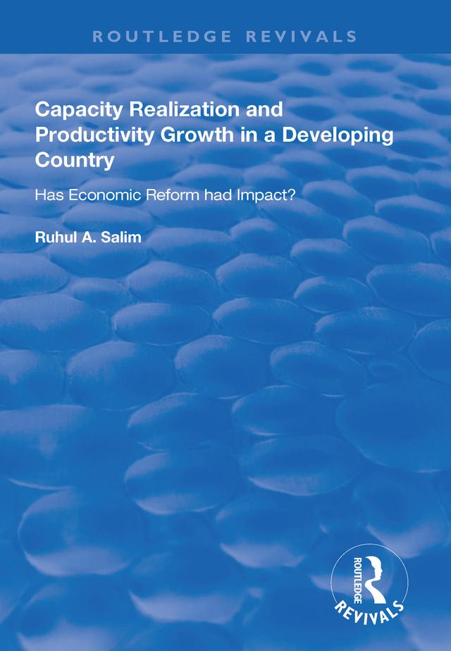 Capacity Realization and Productivity Growth in a Developing Country by Ruhul A. Salim