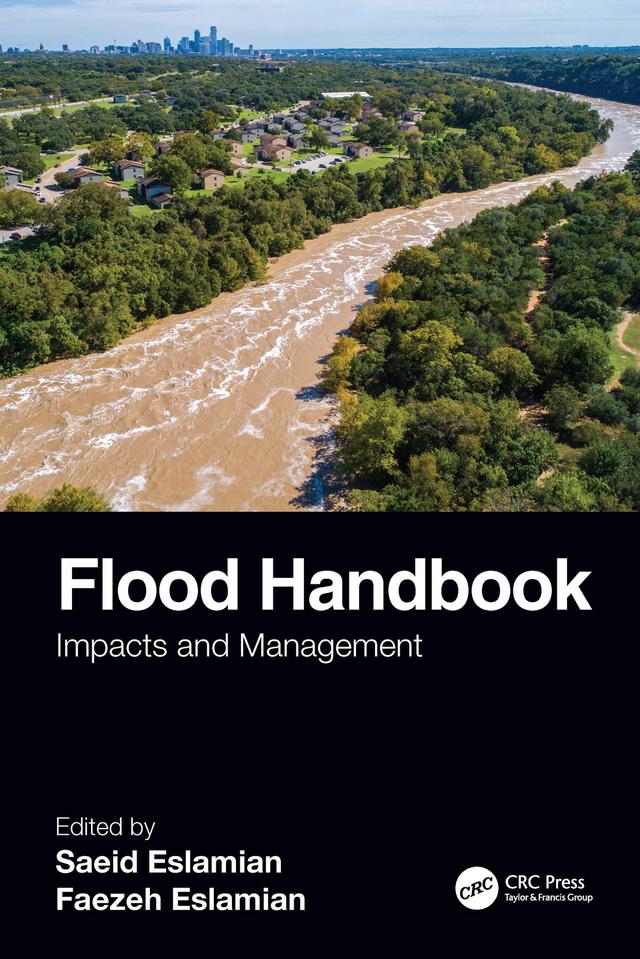 Flood Handbook by Faezeh A. Eslamian, Saeid Eslamian