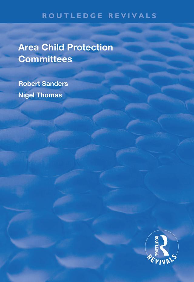 Area Child Protection Committees by Nigel Thomas, Robert Sanders