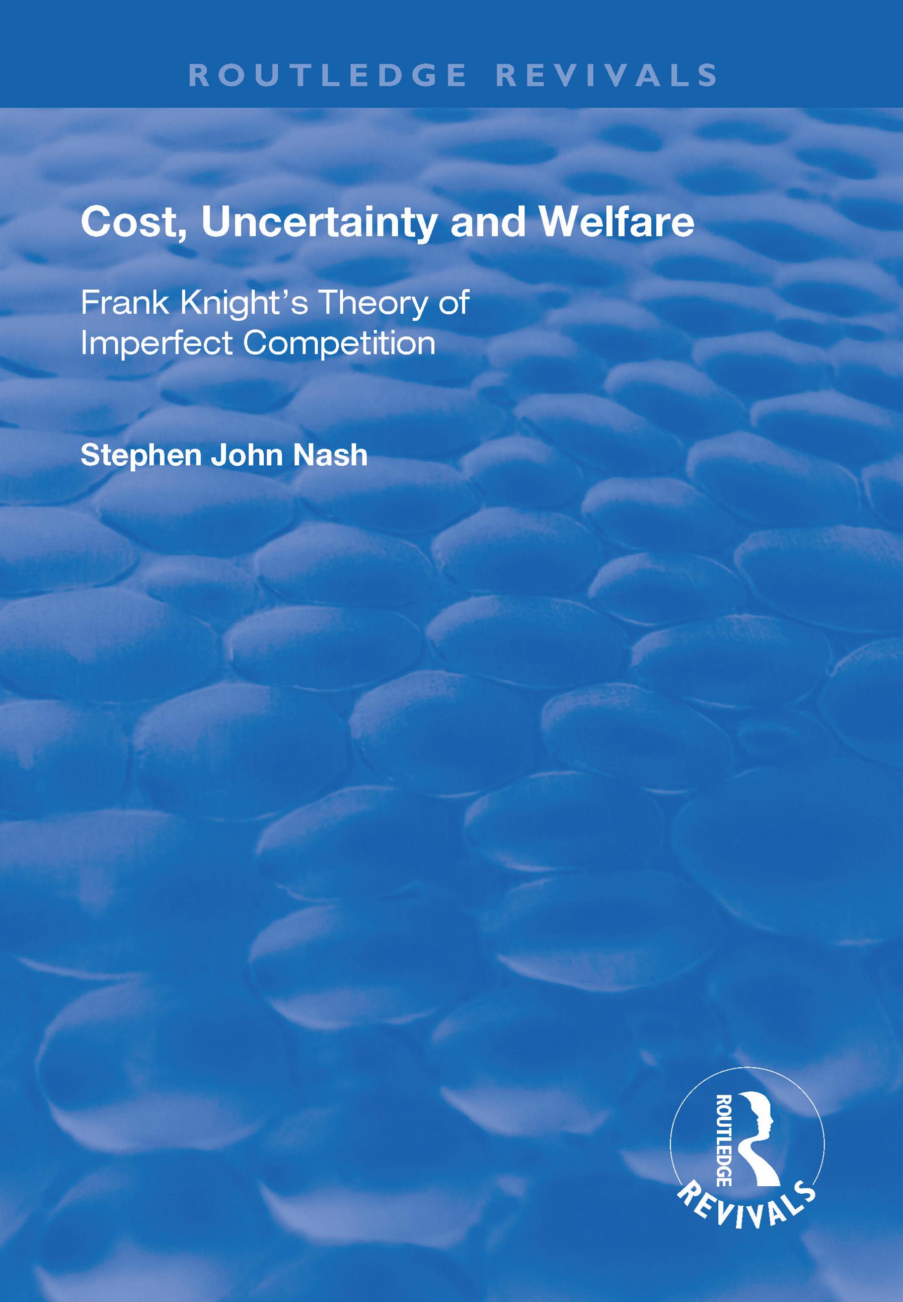 Cost, Uncertainty and Welfare