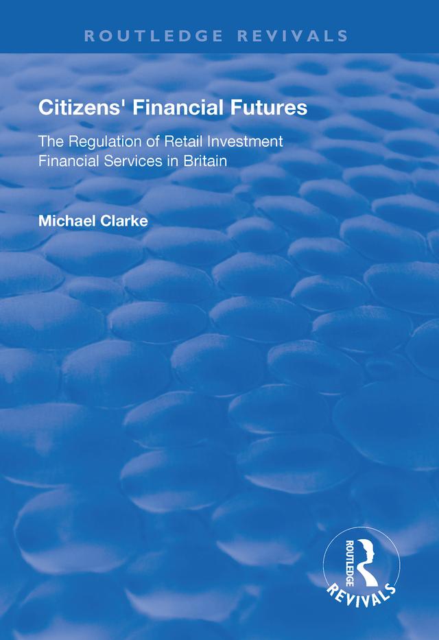 Citizens' Financial Futures by Michael Clarke