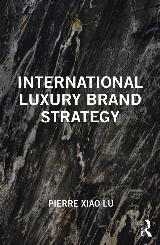 International Luxury Brand Strategy by Pierre Xiao Lu