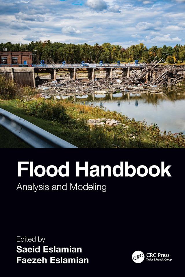 Flood Handbook by Faezeh Eslamian, Saeid Eslamian