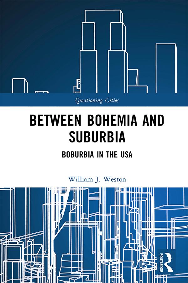 Between Bohemia and Suburbia by William J. Weston