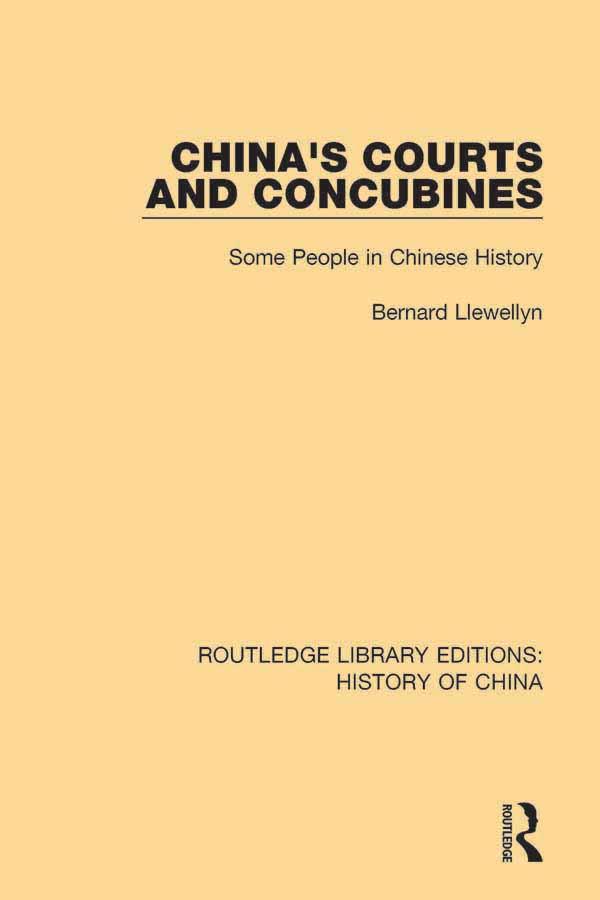 China's Courts and Concubines by Bernard Llewellyn