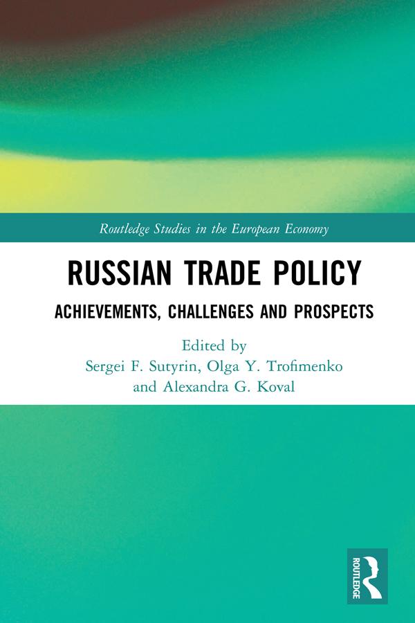 Russian Trade Policy by Alexandra Koval, Olga Y. Trofimenko, Sergei Sutyrin