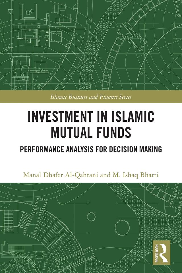 Investment in Islamic Mutual Funds by Manal Dhafer Al-Qahtani, M. Ishaq Bhatti