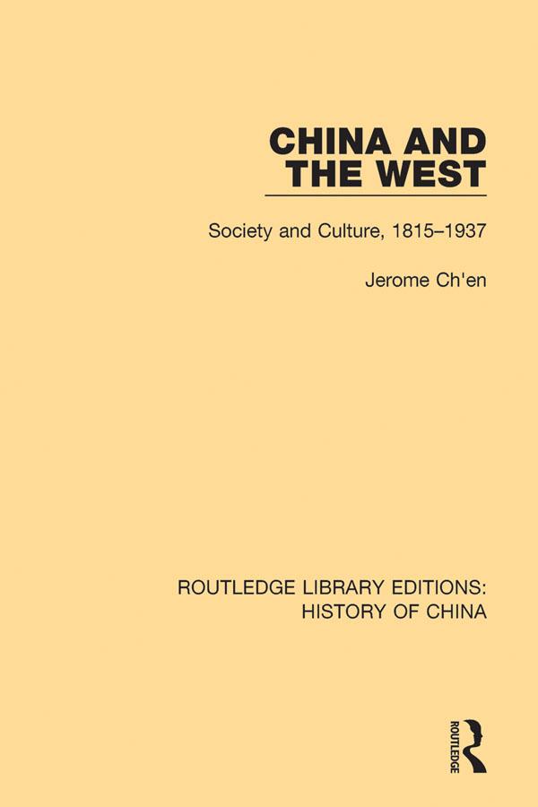 China and the West by Jerome Ch'en