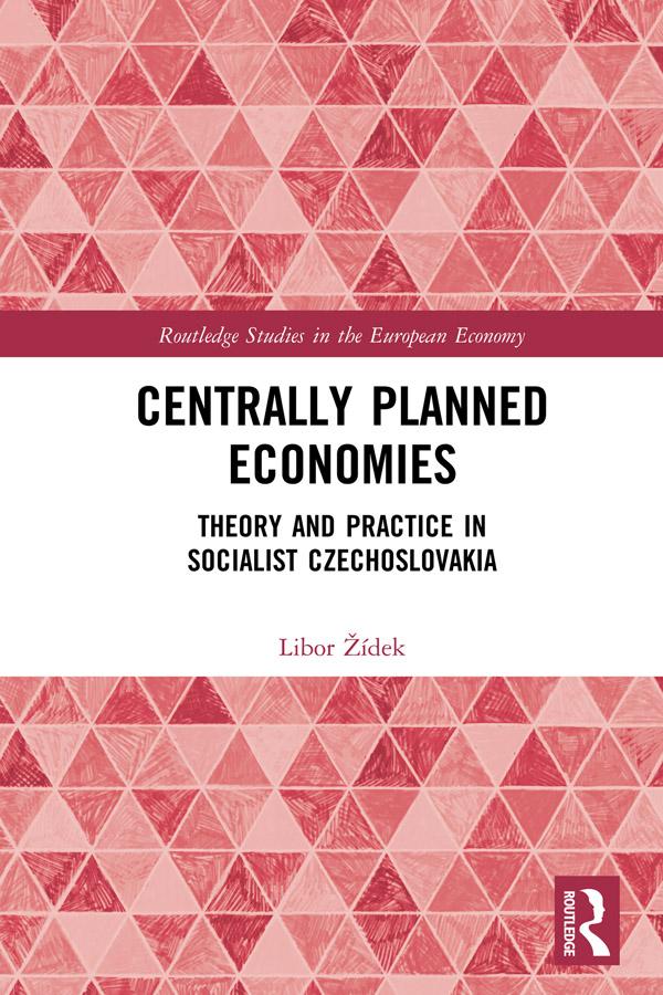 Centrally Planned Economies by Libor Žídek