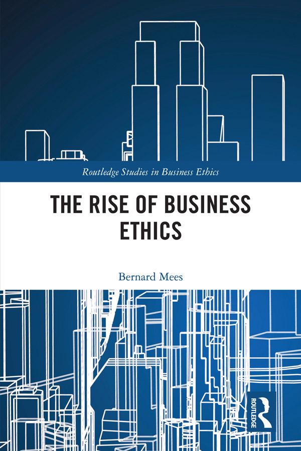 The Rise of Business Ethics by Bernard Mees