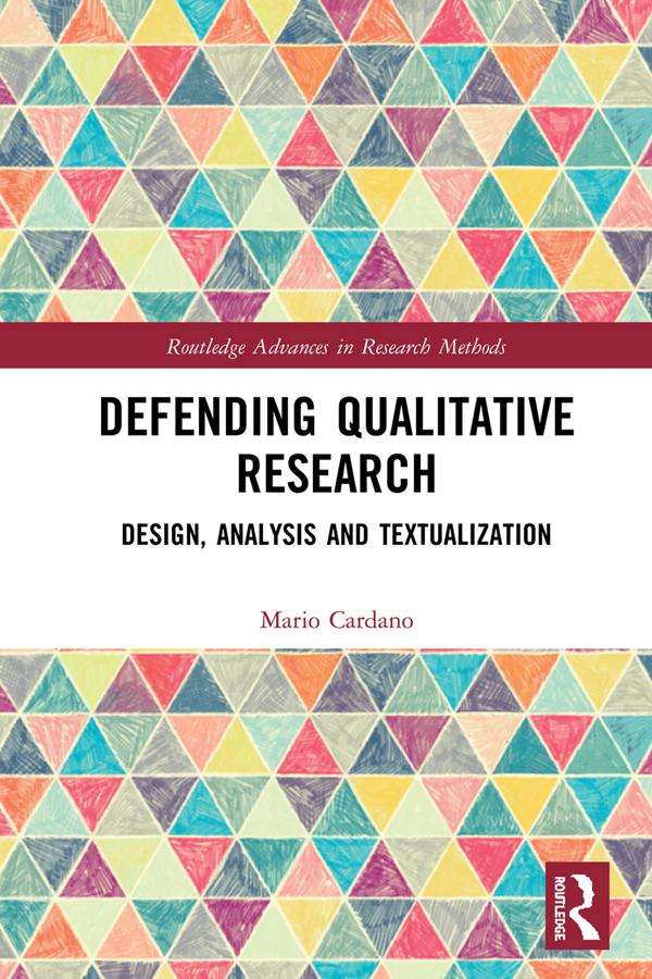 Defending Qualitative Research by Mario Cardano