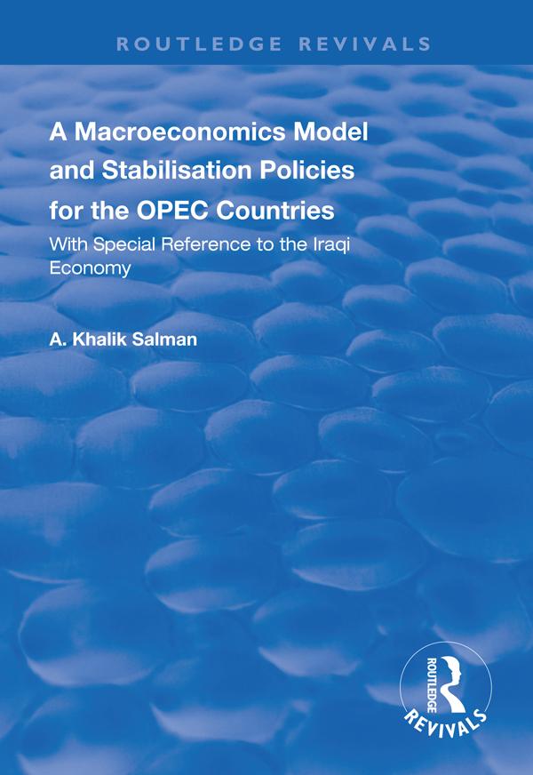 A Macroeconomics Model and Stabilisation Policies for the OPEC Countries