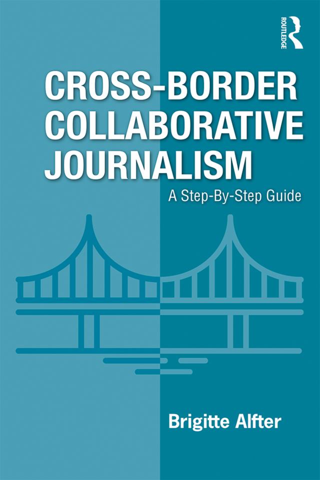 Cross-Border Collaborative Journalism by Brigitte Alfter