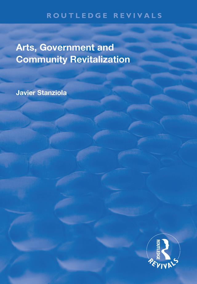 Arts, Government and Community Revitalization by Javier Stanziola