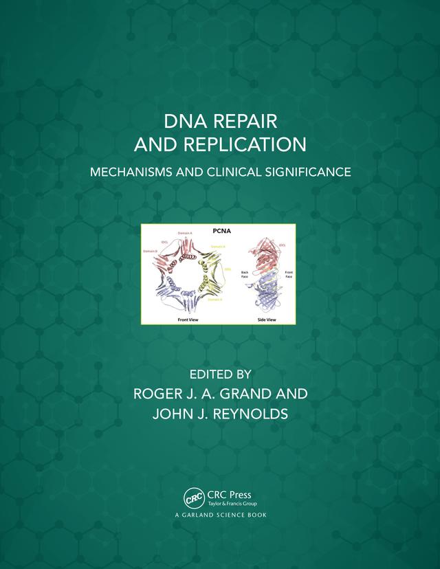 DNA Repair and Replication by John J. Reynolds, Roger J. A. Grand