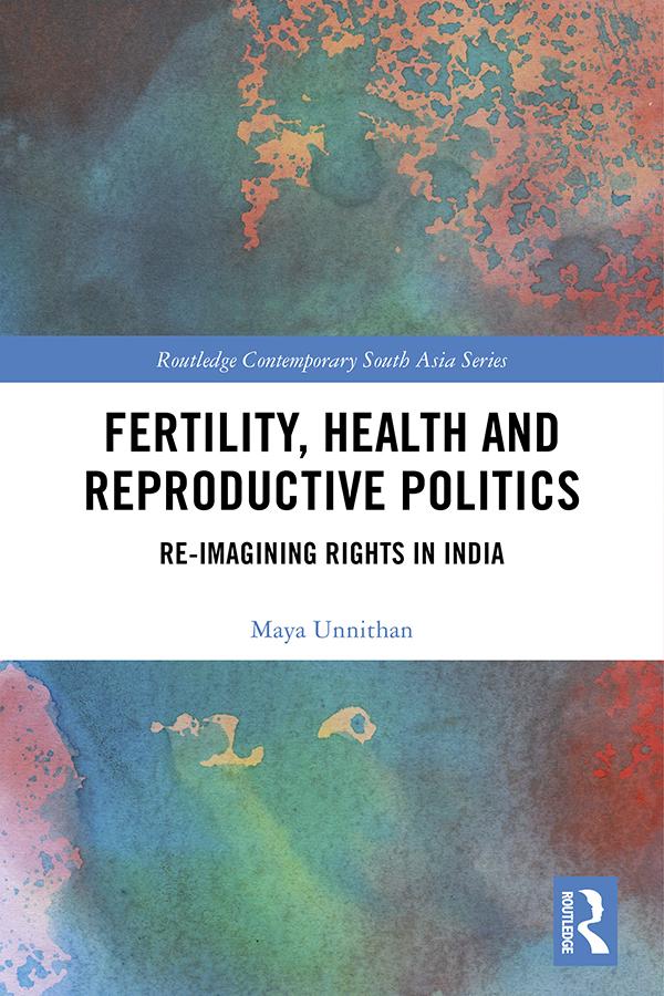 Fertility, Health and Reproductive Politics by Maya Unnithan