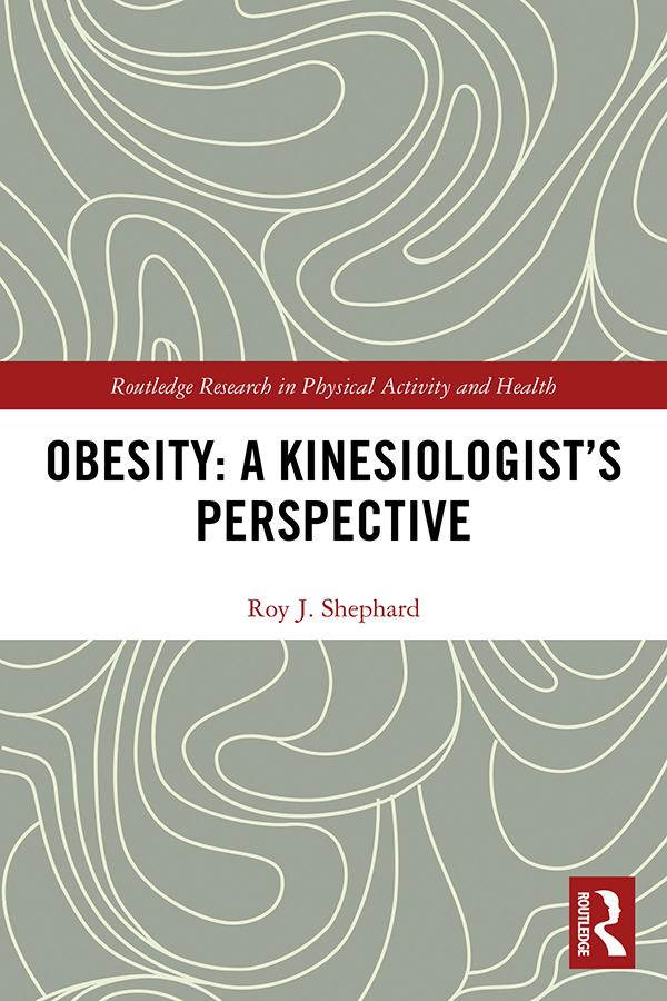 Obesity: A Kinesiology Perspective by Roy Shephard