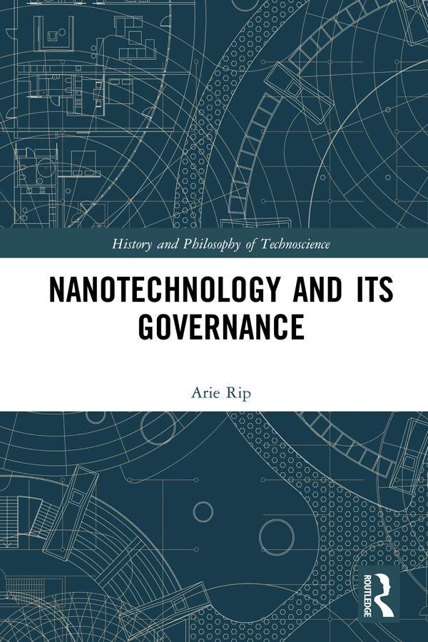 Nanotechnology and Its Governance by Arie Rip