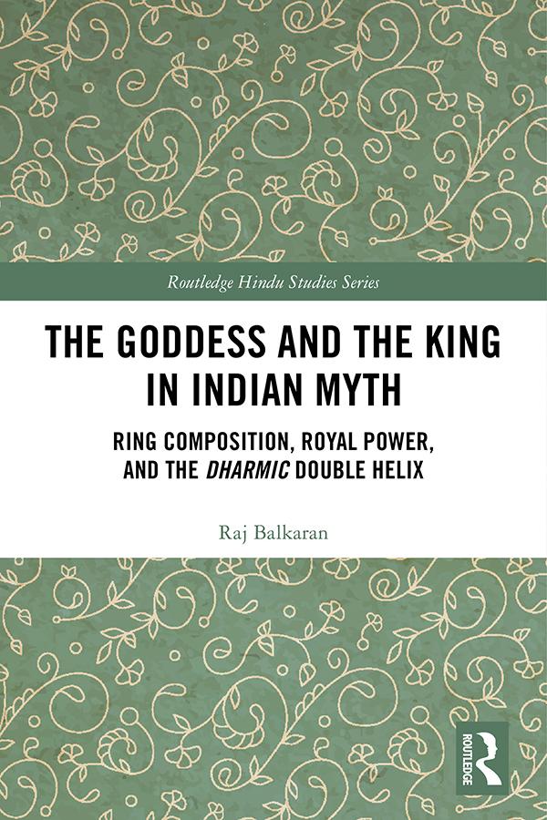 The Goddess and the King in Indian Myth