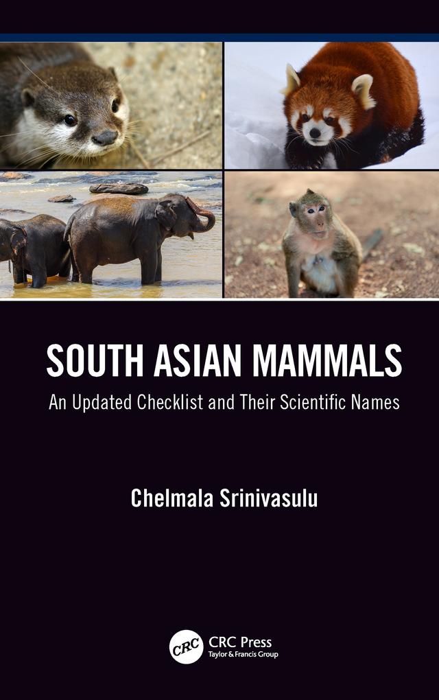 South Asian Mammals by Chelmala Srinivasulu