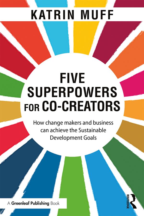 Five Superpowers for Co-Creators by Katrin Muff