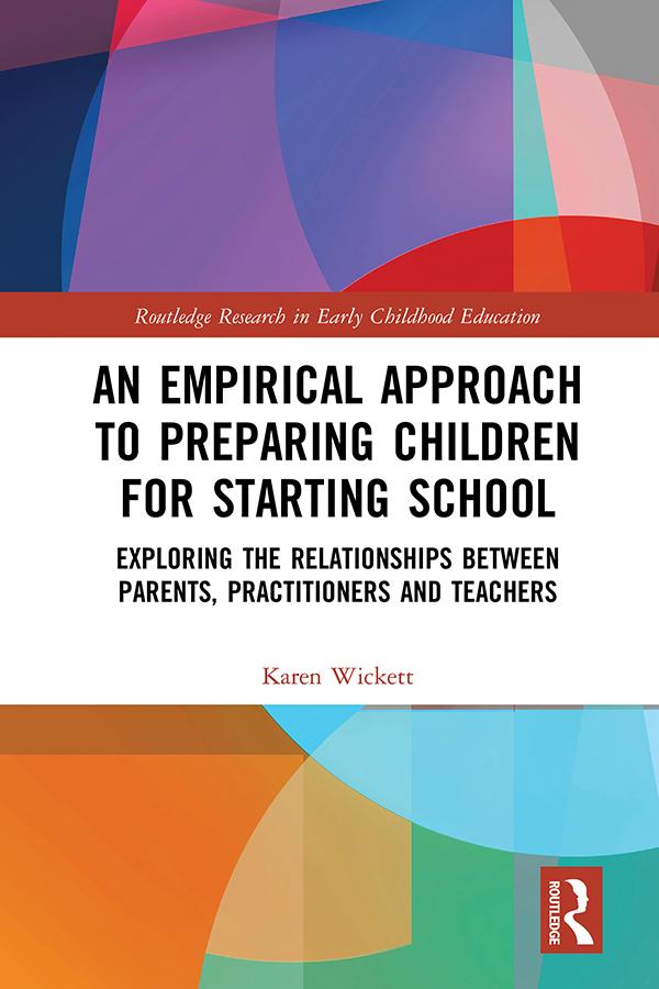 An Empirical Approach to Preparing Children for Starting School by Karen Wickett