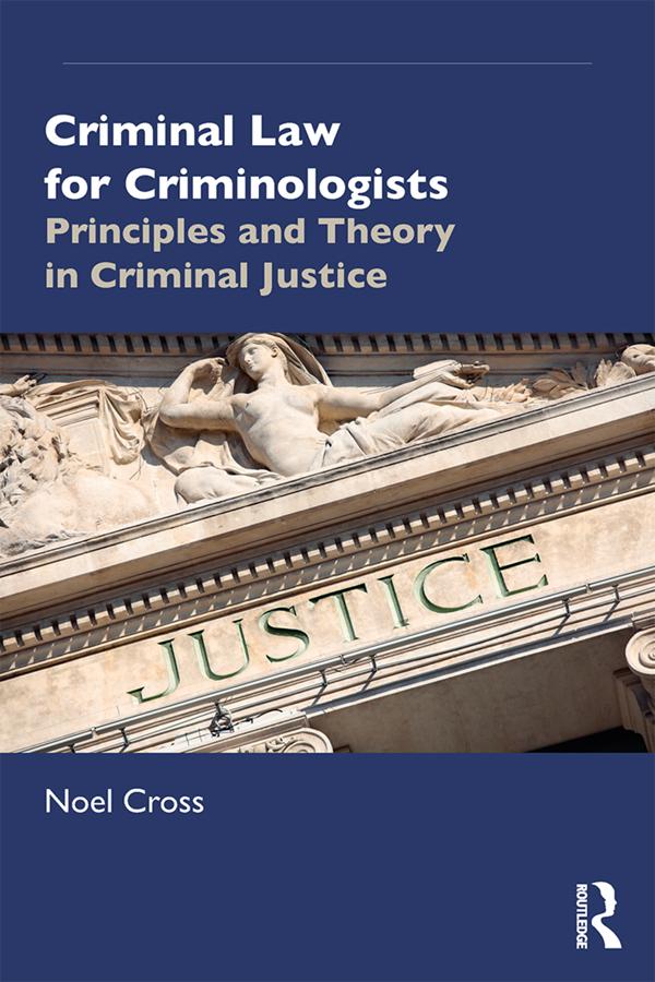 Criminal Law for Criminologists by Noel Cross