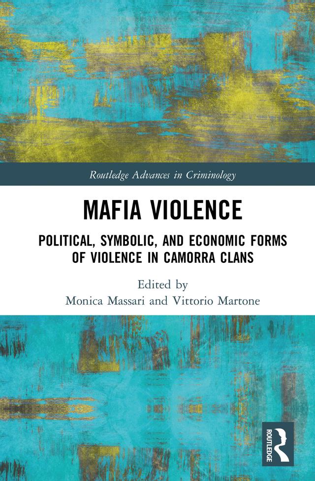 Mafia Violence by Monica Massari, Vittorio Martone