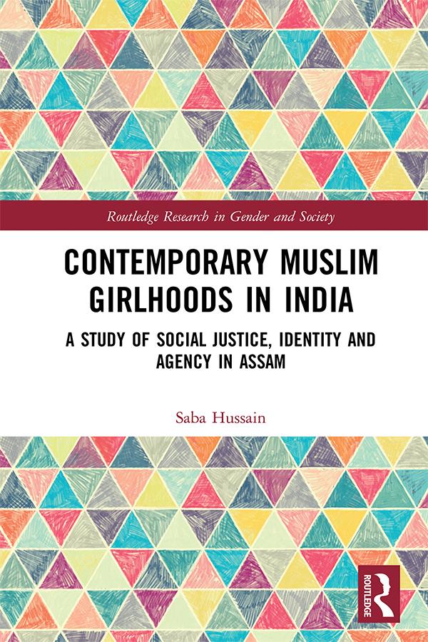Contemporary Muslim Girlhoods in India by Saba Hussain