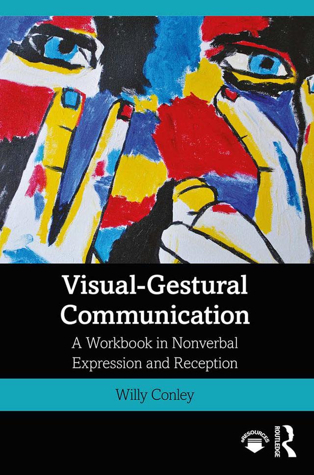 Visual-Gestural Communication by Willy Conley