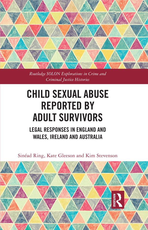 Child Sexual Abuse Reported by Adult Survivors by Kate Gleeson, Kim Stevenson, Sinéad Ring