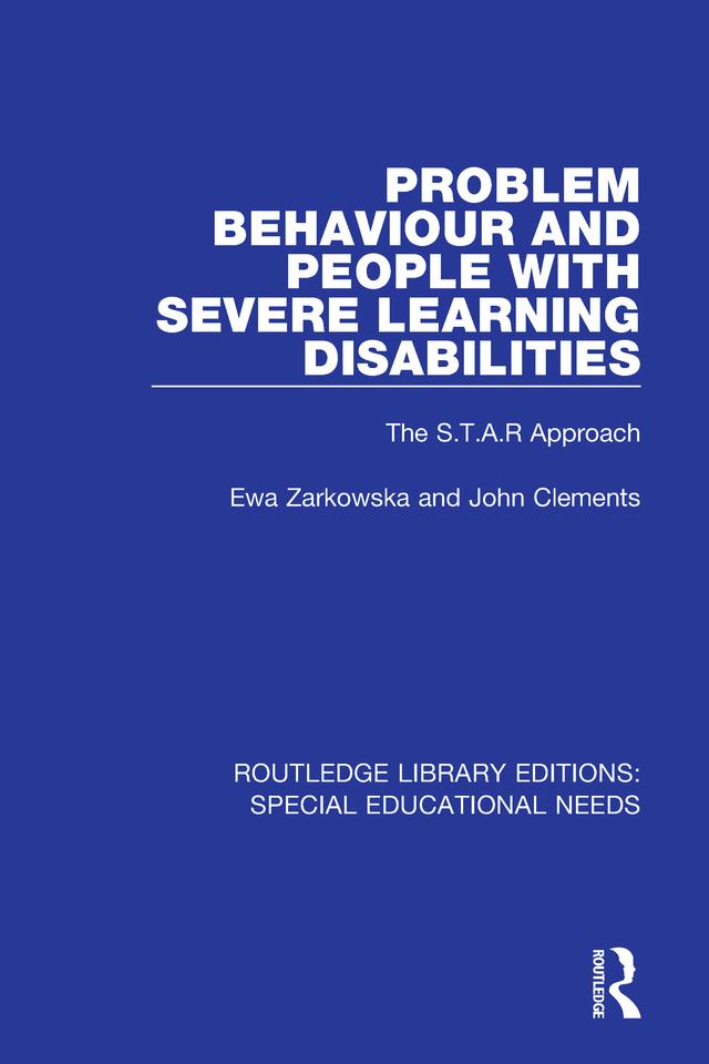 Problem Behaviour and People with Severe Learning Disabilities by Ewa Zarkowska, John Clements