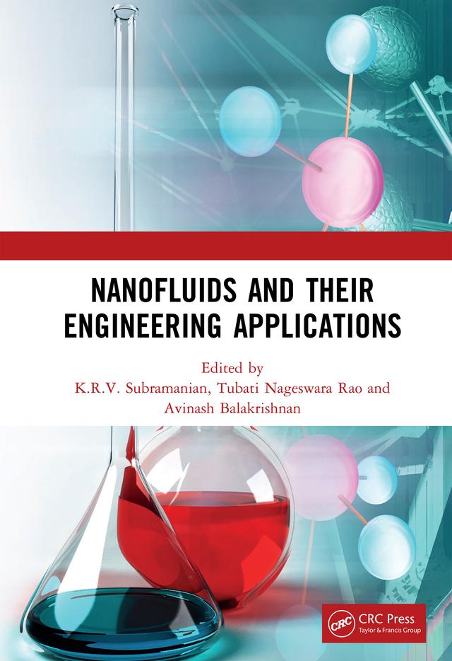 Nanofluids and Their Engineering Applications by Avinash Balakrishnan, K.R.V. Subramanian, Tubati Nageswara Rao
