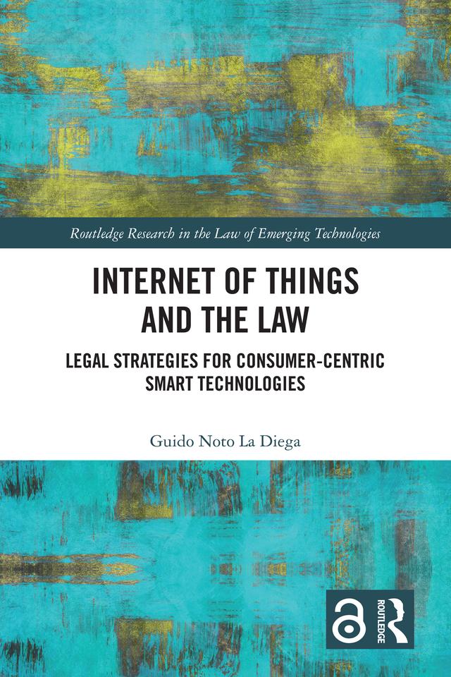 Internet of Things and the Law by Guido Noto La Diega