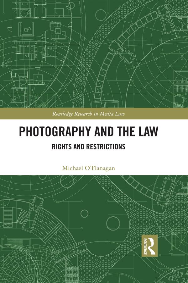 Photography and the Law by Michael O’Flanagan