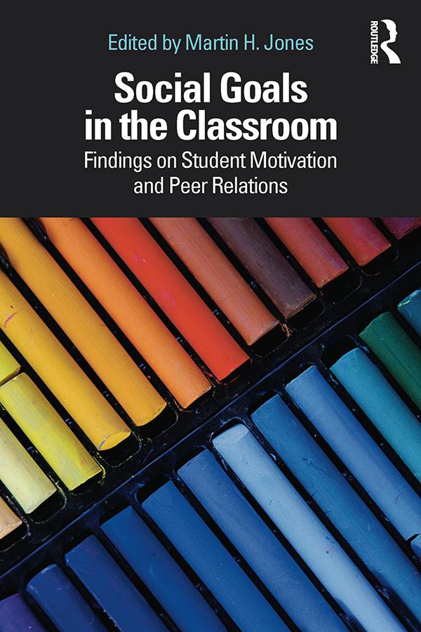 Social Goals in the Classroom by Martin H. Jones