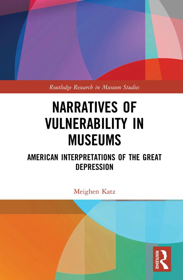 Narratives of Vulnerability in Museums by Meighen Katz
