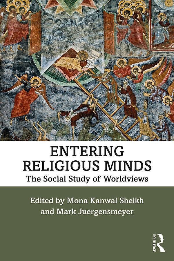 Entering Religious Minds by Mark Juergensmeyer, Mona Kanwal Sheikh