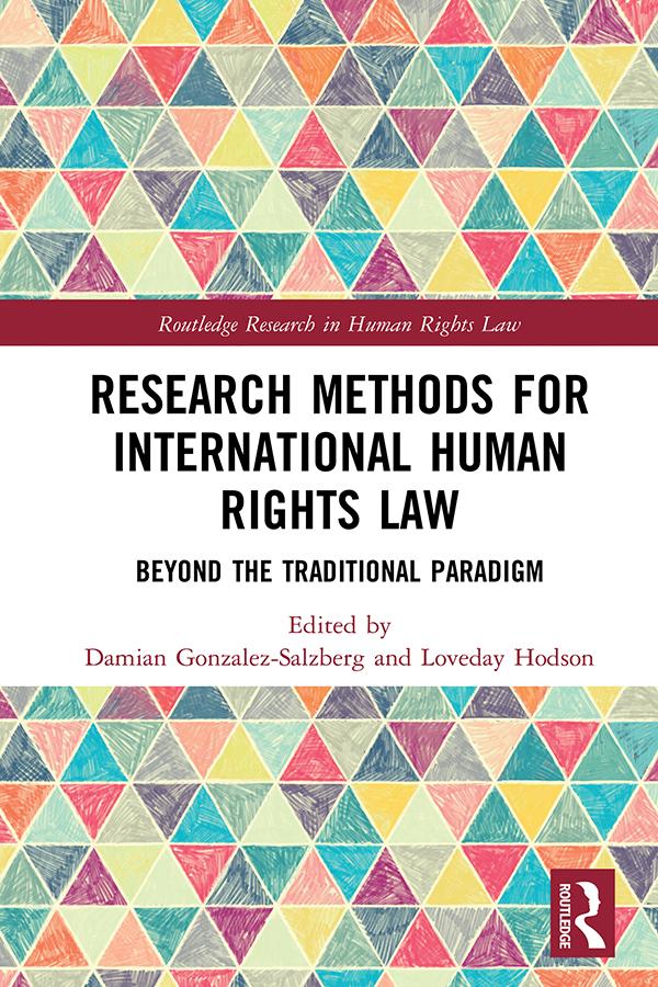 Research Methods for International Human Rights Law by Damian Gonzalez-Salzberg, Loveday Hodson