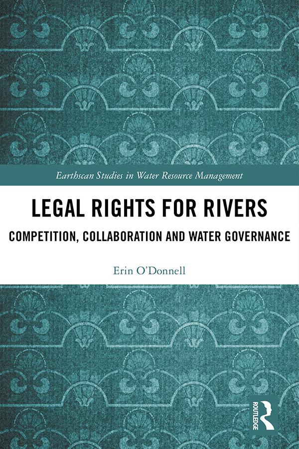 Legal Rights for Rivers by Erin O'Donnell
